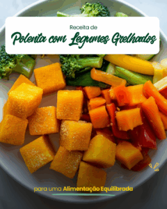 polenta com legumes grelhados